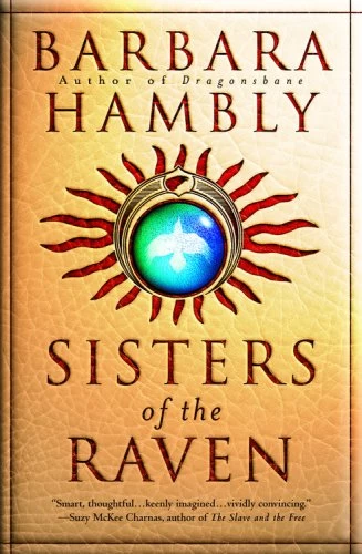 Sisters of the Raven (Sisters of the Raven #1) by Barbara Hambly