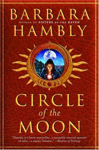 Circle of the Moon (Sisters of the Raven #2) by Barbara Hambly