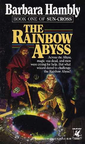 The Rainbow Abyss (Sun-Cross #1) by Barbara Hambly