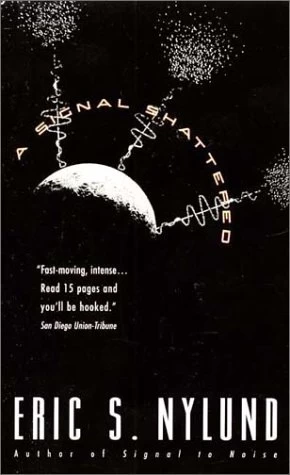 A Signal Shattered (Jack Potter #2) by Eric Nylund