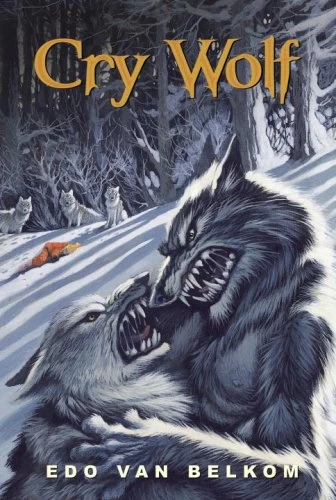 Cry Wolf (Wolf Series #3) by Edo van Belkom