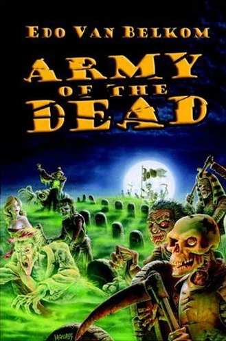 Army of the Dead by Edo van Belkom