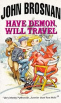 Have Demon, Will Travel (Damned & Fancy #2) by John Brosnan