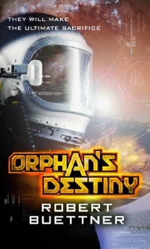 Orphan's Destiny (Jason Wander #2) by Robert Buettner
