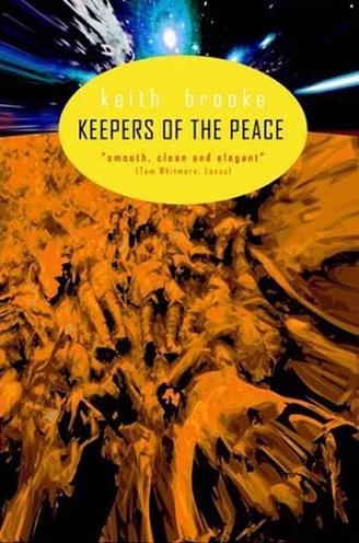 Keepers of the Peace by Keith Brooke
