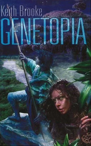 Genetopia by Keith Brooke