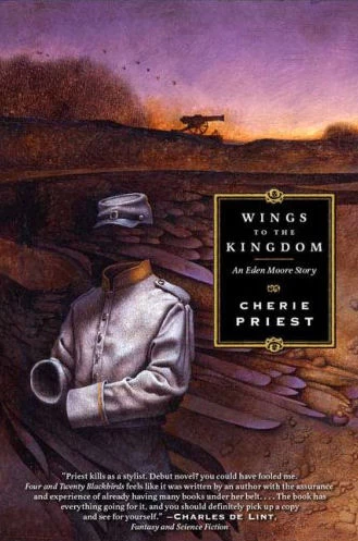 Wings to the Kingdom (Eden Moore #2) by Cherie Priest