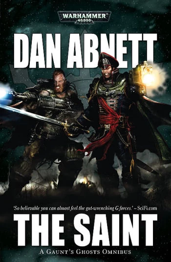 The Saint (Warhammer 40,000: Gaunt's Ghosts: The Saint) by Dan Abnett