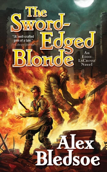 The Sword-Edged Blonde (Eddie LaCrosse #1) by Alex Bledsoe