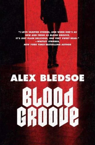Blood Groove (The Memphis Vampires #1) by Alex Bledsoe