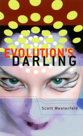 Evolution's Darling by Scott Westerfeld