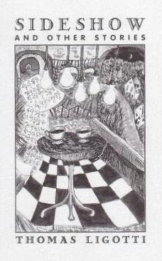 Sideshow and Other Stories by Thomas Ligotti