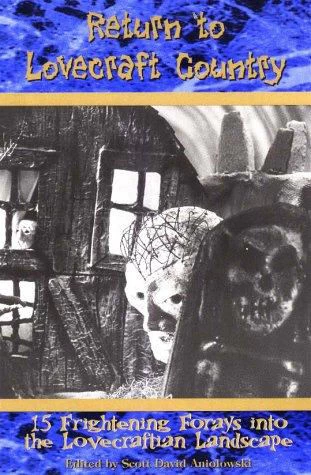 Return to Lovecraft Country by Scott David Aniolowski