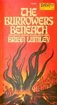 The Burrowers Beneath (Titus Crow #1) by Brian Lumley
