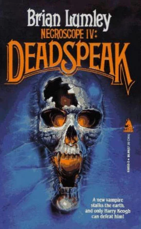 Necroscope IV: Deadspeak (Necroscope #4) by Brian Lumley