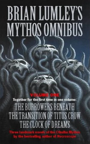 Brian Lumley's Mythos Omnibus Volume One (Mythos Omnibuses #1) by Brian Lumley