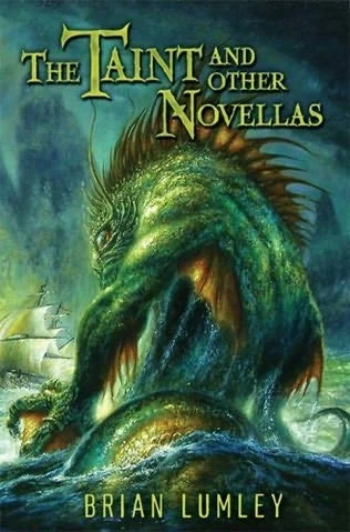 The Taint and Other Novellas (Best Mythos Tales #1) by Brian Lumley