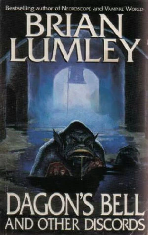 Dagon's Bell and Other Discords by Brian Lumley