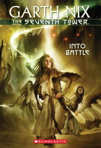 Into Battle (The Seventh Tower #5) by Garth Nix
