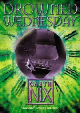 Drowned Wednesday (The Keys to the Kingdom #3) by Garth Nix