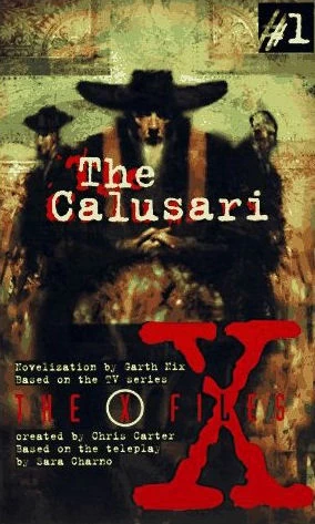 The Calusari (The X-Files (young adult novels) #1) by Garth Nix