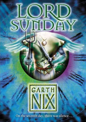 Lord Sunday (The Keys to the Kingdom #7) by Garth Nix