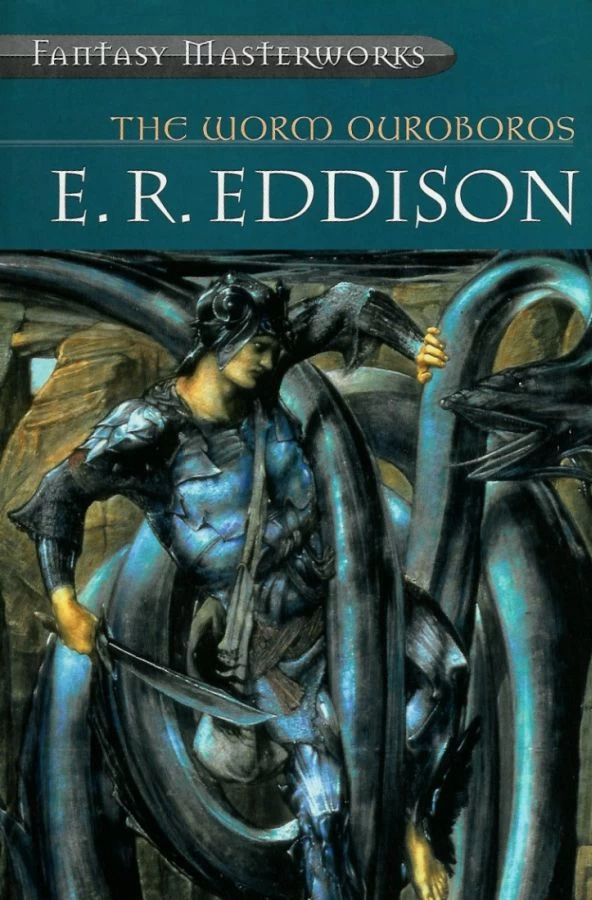 The Worm Ouroboros by E. R. Eddison
