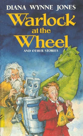 Warlock at the Wheel and Other Stories by Diana Wynne Jones