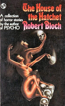 The House of the Hatchet by Robert Bloch