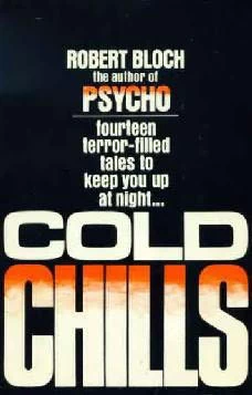Cold Chills by Robert Bloch