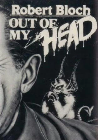 Out of My Head by Robert Bloch