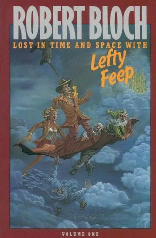 Lost in Time and Space with Lefty Feep Volume One by Robert Bloch