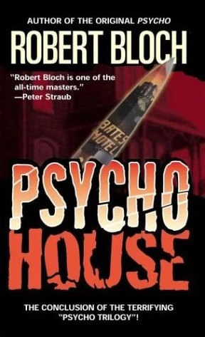 Psycho House (Psycho #3) by Robert Bloch
