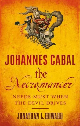 Johannes Cabal the Necromancer (Johannes Cabal #1) by Jonathan L. Howard