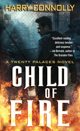 Child of Fire (Twenty Palaces #1) by Harry Connolly