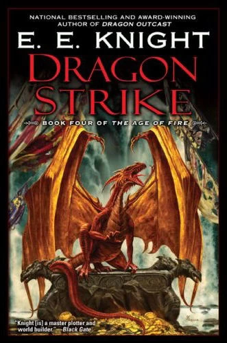 Dragon Strike (The Age of Fire #4) by E. E. Knight