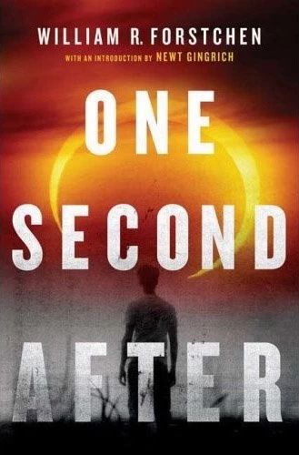One Second After (John Matherson #1) by William R. Forstchen