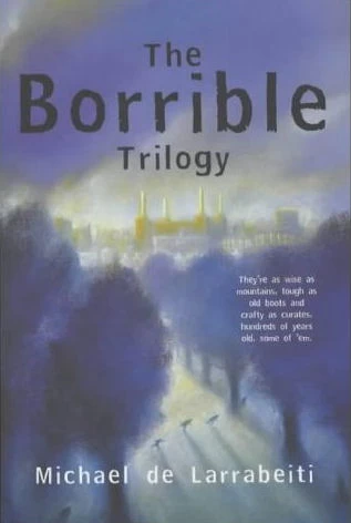 The Borrible Trilogy (The Borrible Trilogy) by Michael de Larrabeiti