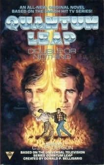 Quantum Leap: Double or Nothing (Quantum Leap) by Laura Anne Gilman, C. J. Henderson