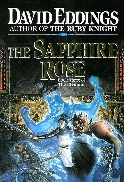 The Sapphire Rose (The Elenium #3) by David Eddings