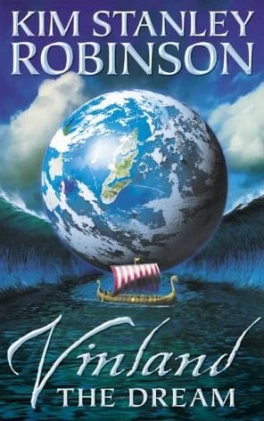Vinland the Dream and Other Stories by Kim Stanley Robinson