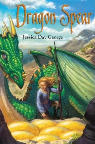Dragon Spear (Dragon Series #3) by Jessica Day George