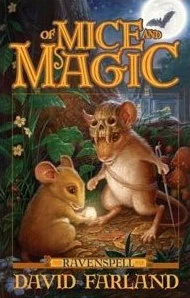Of Mice and Magic (Ravenspell #1) by David Farland