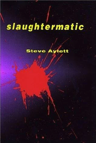 Slaughtermatic (Beerlight) by Steve Aylett