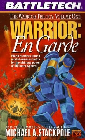 Warrior: En Garde (BattleTech: The Warrior Trilogy #1) by Michael A. Stackpole