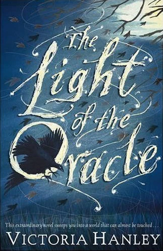 The Light of the Oracle (Healer and Seer #3) by Victoria Hanley