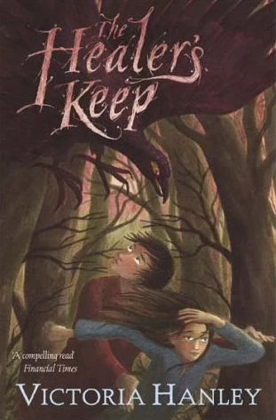 The Healer's Keep (Healer and Seer #2) by Victoria Hanley