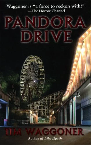 Pandora Drive by Tim Waggoner