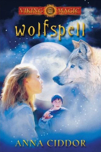 Wolfspell (Viking Magic #2) by Anna Ciddor
