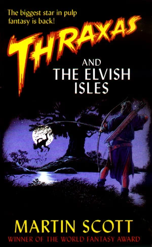 Thraxas and the Elvish Isles (Thraxas #4) by Martin Scott